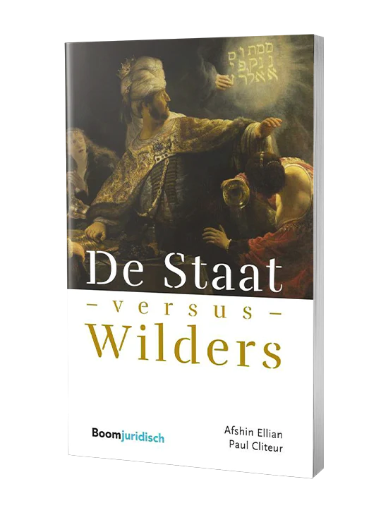 De staat versus Wilders - Afshin Ellian